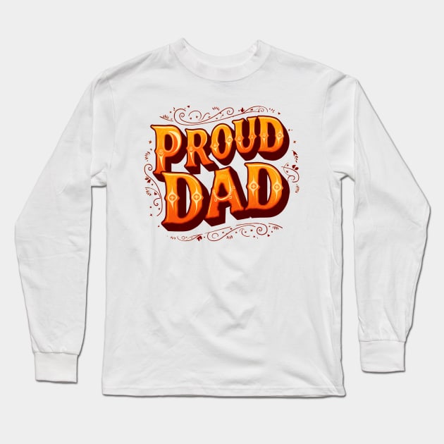 Proud Dad Long Sleeve T-Shirt by Abdulkakl